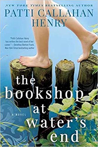 The Bookshop At Water's End Patti Callahan Henry